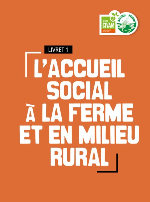 L'Accueil Social à la Ferme et en Milieu Rural - Accueil Social Livret 1