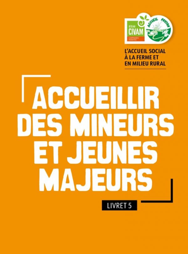 Accueillir des mineurs et jeunes majeurs - Accueil Social Livret 5