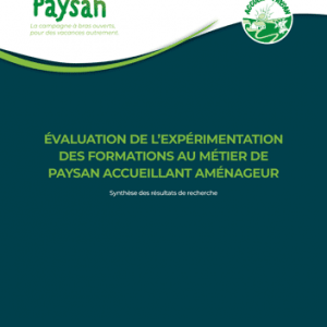 Évaluation de l'expérimentation des formations au métier de Paysan Accueillant Aménageur